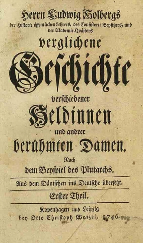 Ludwig Holberg - Verglichene Geschichte Heldinnen. 1746