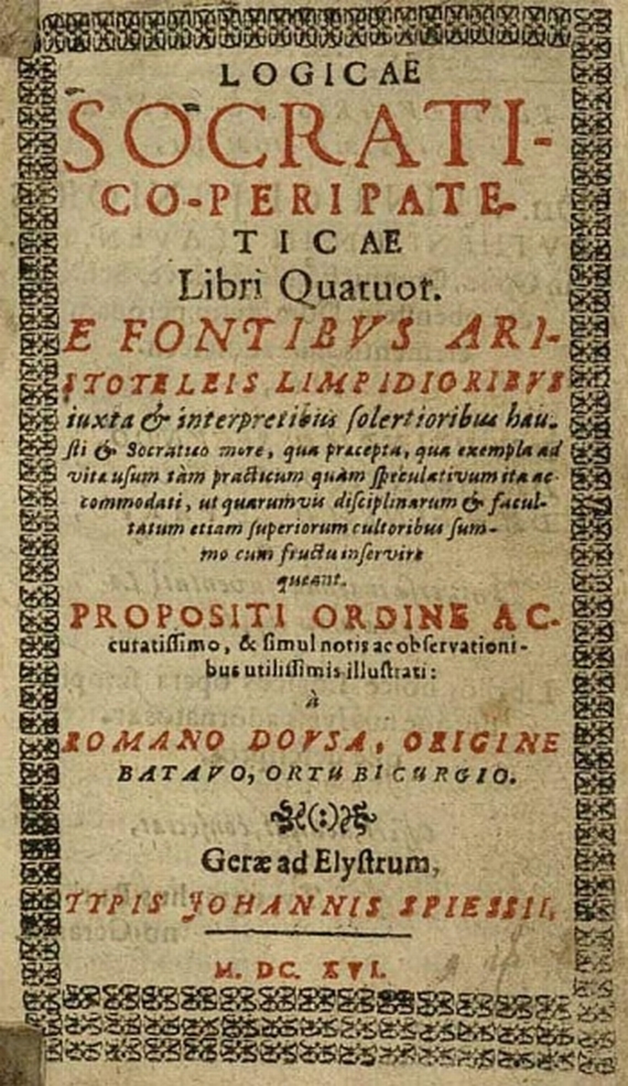 Romanus Dousa - Logicae Socrati. 1616