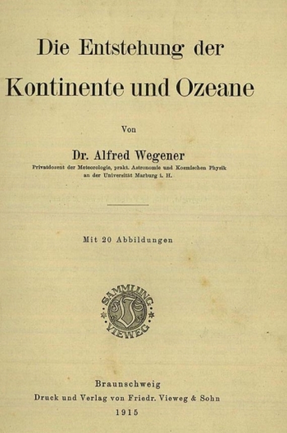 Alfred Wegener - Entstehung Kontinente und Ozeane. 1915