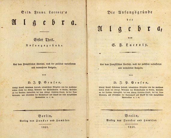 Silvestre Francois Lacroix - Anfangsgründe der Algebra/Arithmetik u. Elementargeometrie. 3 Bde., 1821-1828.