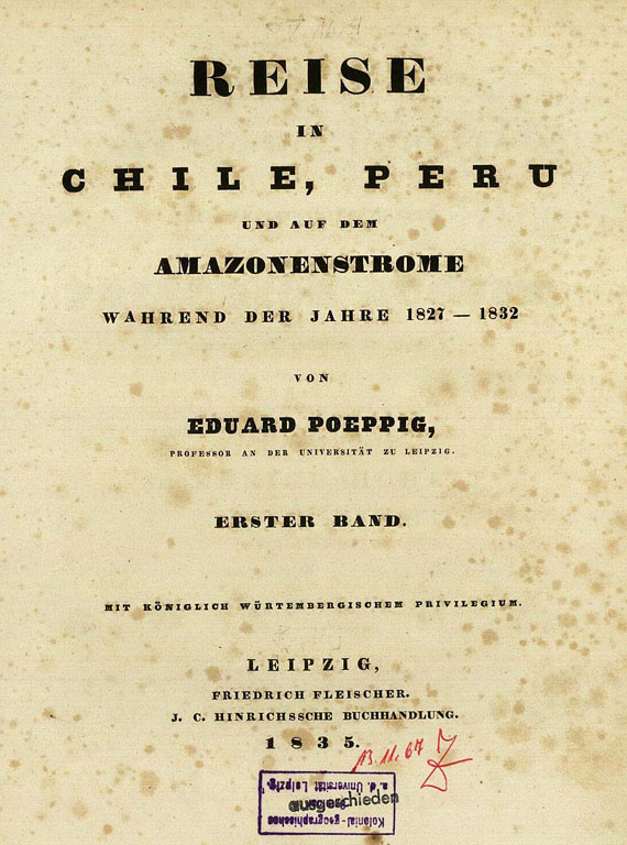Eduard Poeppig - Reise in Chile und Peru. 2 Bde. 1835-37