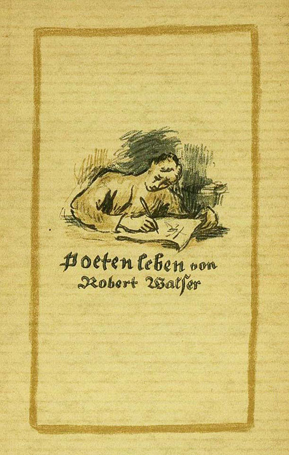 Robert Walser - Poetenleben, 1918 + Jakob. v. Gunten (1909) + Kleine Prosa (1917). Zus. 3 Tle.