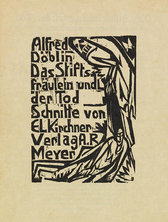 Ernst Ludwig Kirchner - Alfred Döblin. Das Stiftsfräulein und der Tod. Eine Novelle