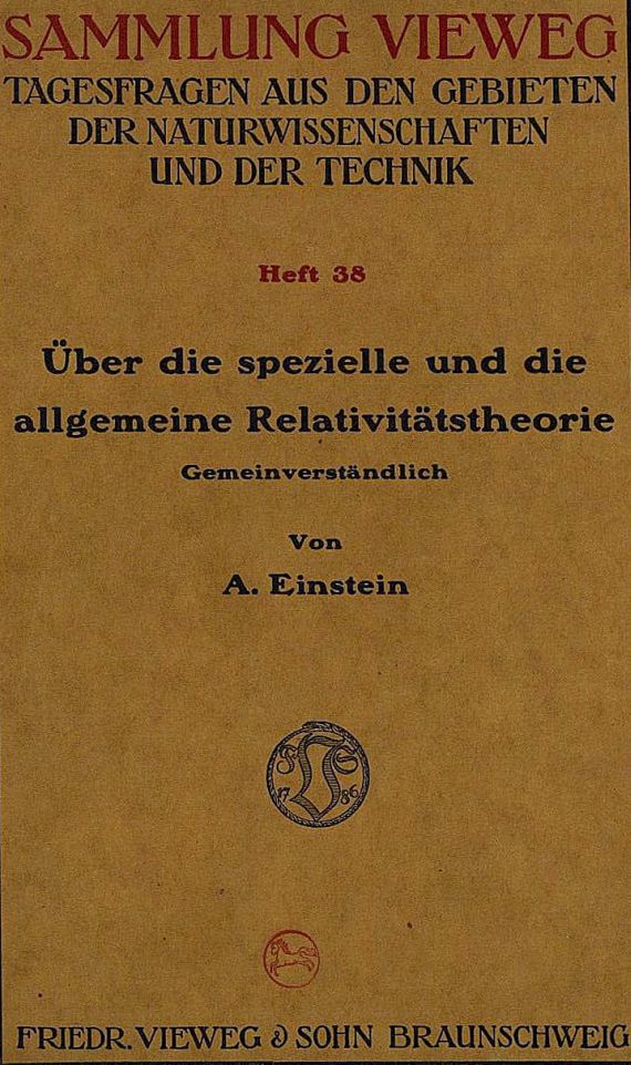 Albert Einstein - Über die spezielle und die allgemeine Relativitätstheorie. 1917.