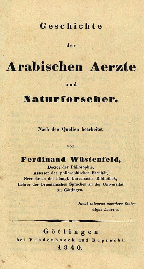 Ferdinand Wüstenfeld - Geschichte der Arabischen Aerzte und Naturforscher