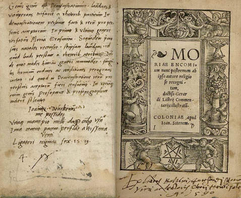 Desiderius Erasmus von Rotterdam - Moriae encomium. 1523.