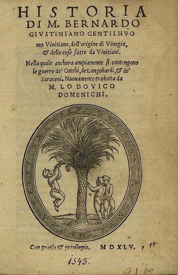 Bernardo Giustiniani - Historia ... di Vinegia, 1545. [7]