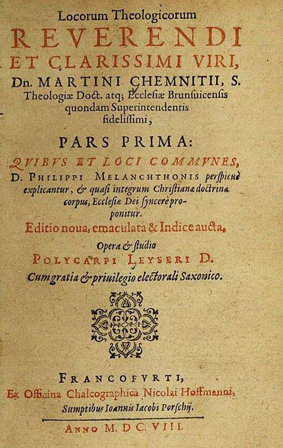 Martin Chemnitius - Locorum theologicorum, 3 Bde. 1599. [198]