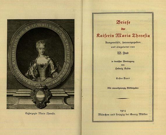 Maria Theresia - Briefe der Kaiserin Maria Theresia. 2 Bde. 1914