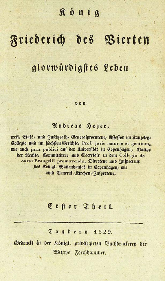 Deutschland - Hojer, A., König Friederich des Vierten. 2 Bde., 1829.