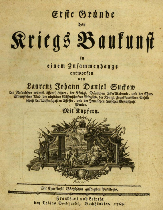 Laurenz Johann Daniel Suckow - Erste Gründe der Kriegsbaukunst, 1769.