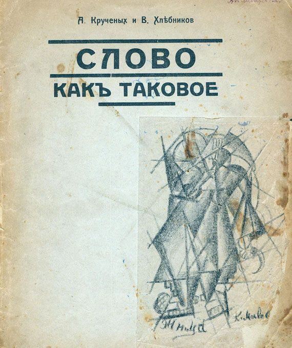 Kasimir Malewitsch - Kruchenykh, Das Wort als solches (russ.). 1913