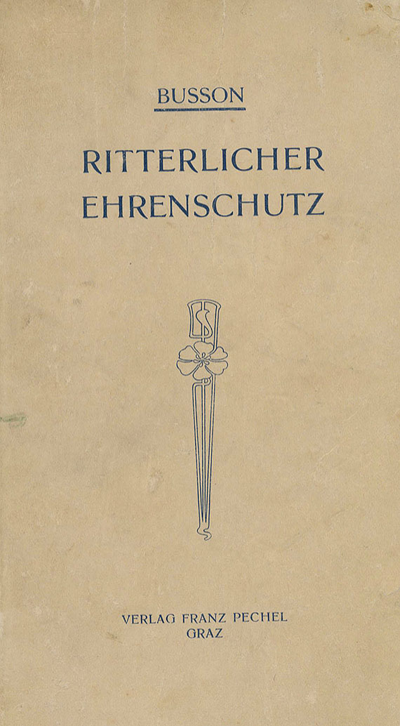 Felix Busson - Ritterlicher Ehrenschutz. 1907.