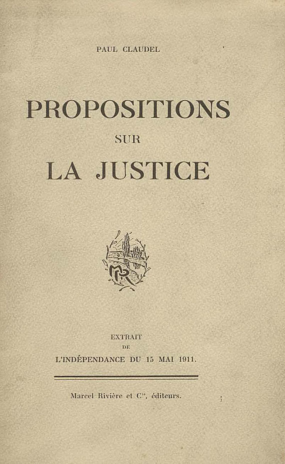 Paul Claudel - Propositions sur la justice. 1911.