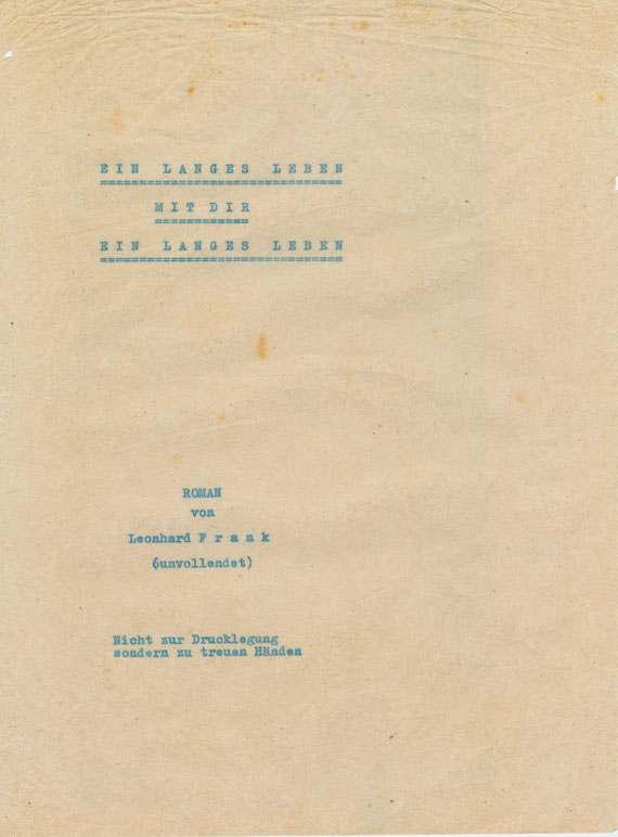 Leonhard Frank - 1 Manuskript, 1 Typoskript u. Buchausgabe. Um 1940-48. - Weitere Abbildung