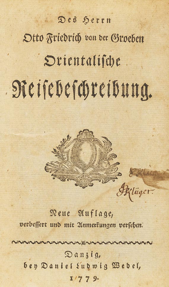 Otto Friedrich von der Groeben - Orientalische Reisebeschreibung